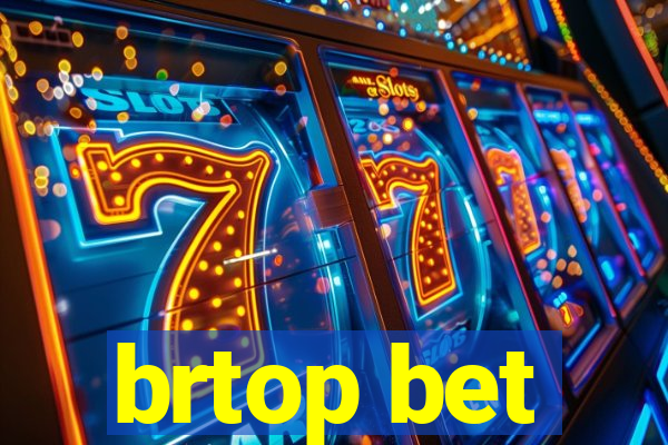 brtop bet